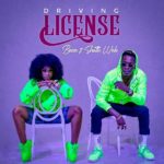 Becca – Driving License ft. Shatta Wale