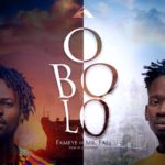 Fameye - Obolo ft Mr Eazi