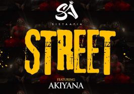 Sista Afia – Street Ft. Akiyana Mp3 Download
