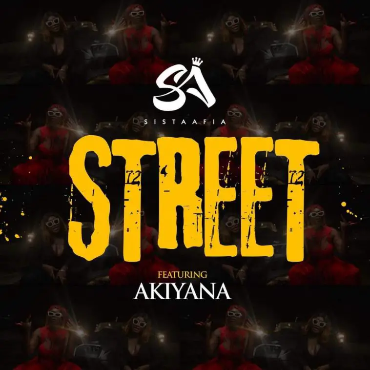 Sista Afia – Street Ft. Akiyana Mp3 Download