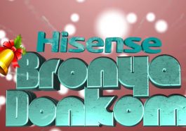 Hisense Ghana Christmas Promo 2020 [ Bronya Donkomi ]