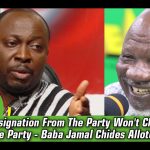 I’ll Know How To Treat You Now That You Claim You’ve Quit The NDC – Baba Jamal To Allotey Jacobs