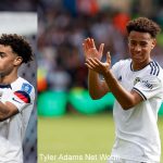 Tyler Adams net worth